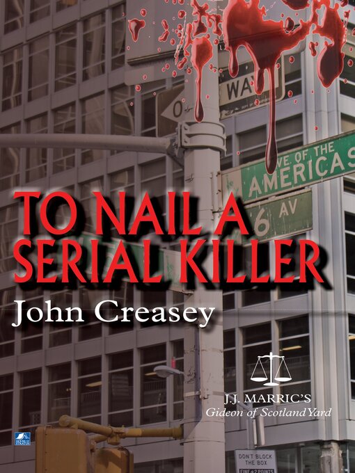 Title details for To Nail a Serial Killer by John Creasey - Available